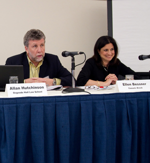 Conference panellists Allan Hutchinson, Osgoode Hall Law School; and Ellen Bessner, a partner at Cassels Brock & Blackwell LLP.